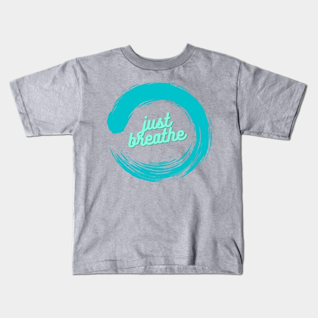 Just breathe Kids T-Shirt by Rickido